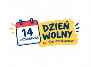 14.10.2026 Dzień wolny od zajęć dydaktycznych